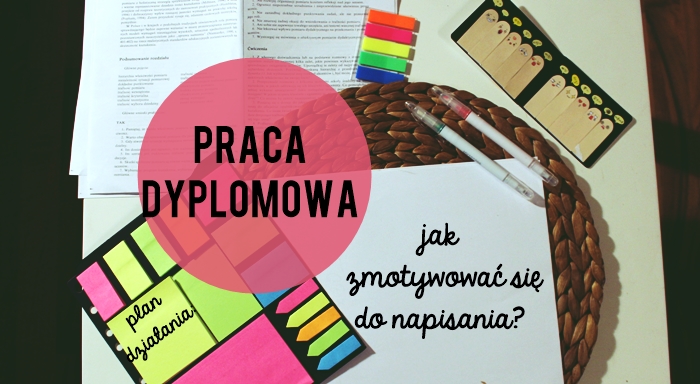motywacja do pisania licencjatu